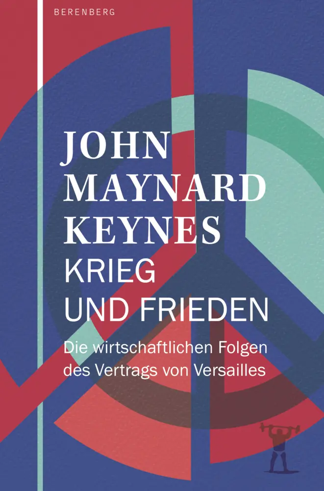 Cover: 9783949203855 | Krieg und Frieden | John Maynard Keynes | Taschenbuch | 216 S. | 2024